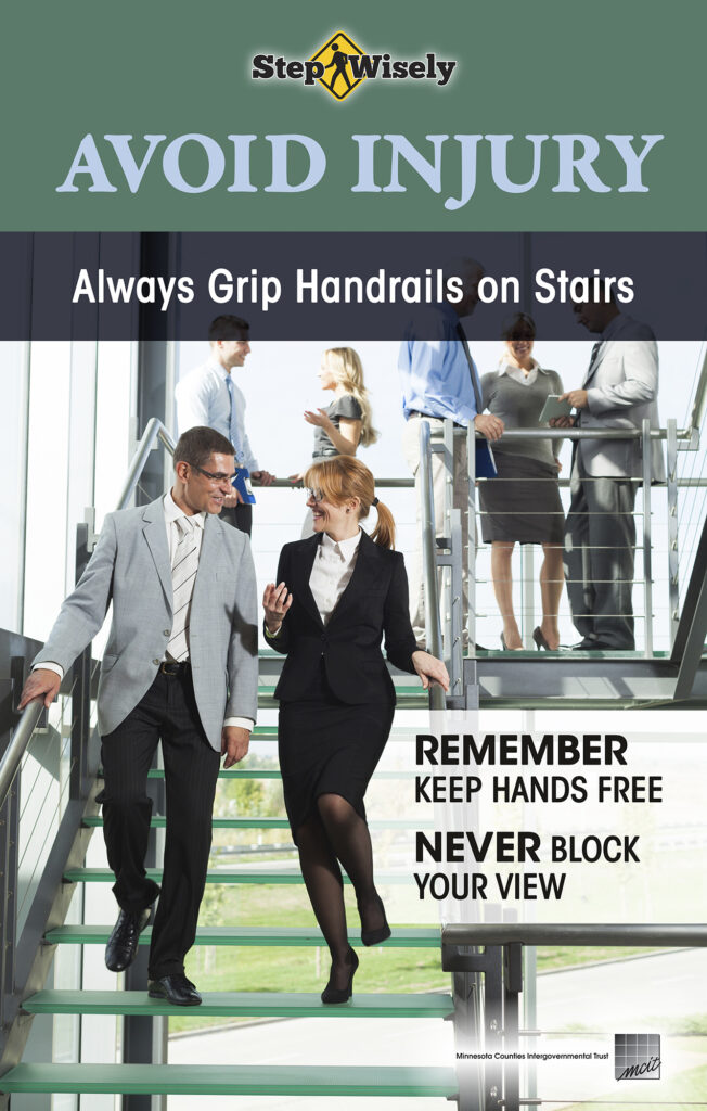 Poster: Avoid Injury, Always Grip Handrails on Stairs. Man and woman walking down stairs in office building while holding onto hand rail.