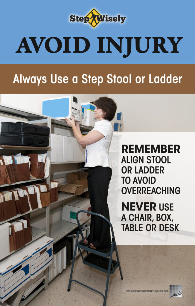 Poster: Avoid Injury, Always Use a Step Stool or Ladder. Woman stands on step stool to reach box on top shelf.