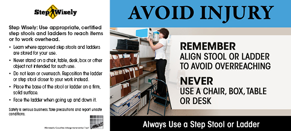 Table Tent Panel: Avoid Injury, Always Use a Step Stool or Ladder. Woman stands on step stool to reach box on top shelf.