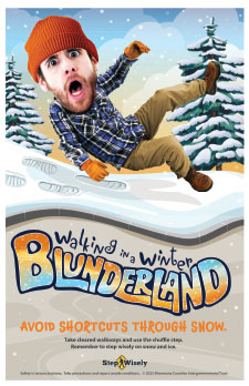 Step Wisely Walking in a Winter Blunderland poster. "Avoid shortcuts through snow" Man with large cartoonish head slipping on a snowbank next to a path.