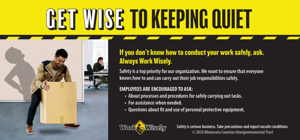 Table tent panel: Get Wise to Keeping Quiet: Shows man lifting a large, heavy box with co-worker in background. Shadow shows man's back strained from lift.