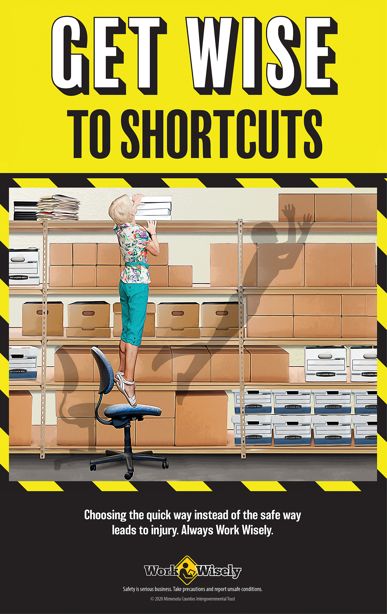 Get Wise to Shortcuts poster shows woman standing on tip toe on a rolling chair to reach a box on top shelf. Shadow shows woman falling off chair.