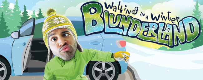 Walking in a Winter Blunderland: Look for Slick Spots When Entering or Exiting Vehicles Illustration of man on ground next to vehicle with door open with overly large head and confounded expression. Text: Walking in a winter blunderland