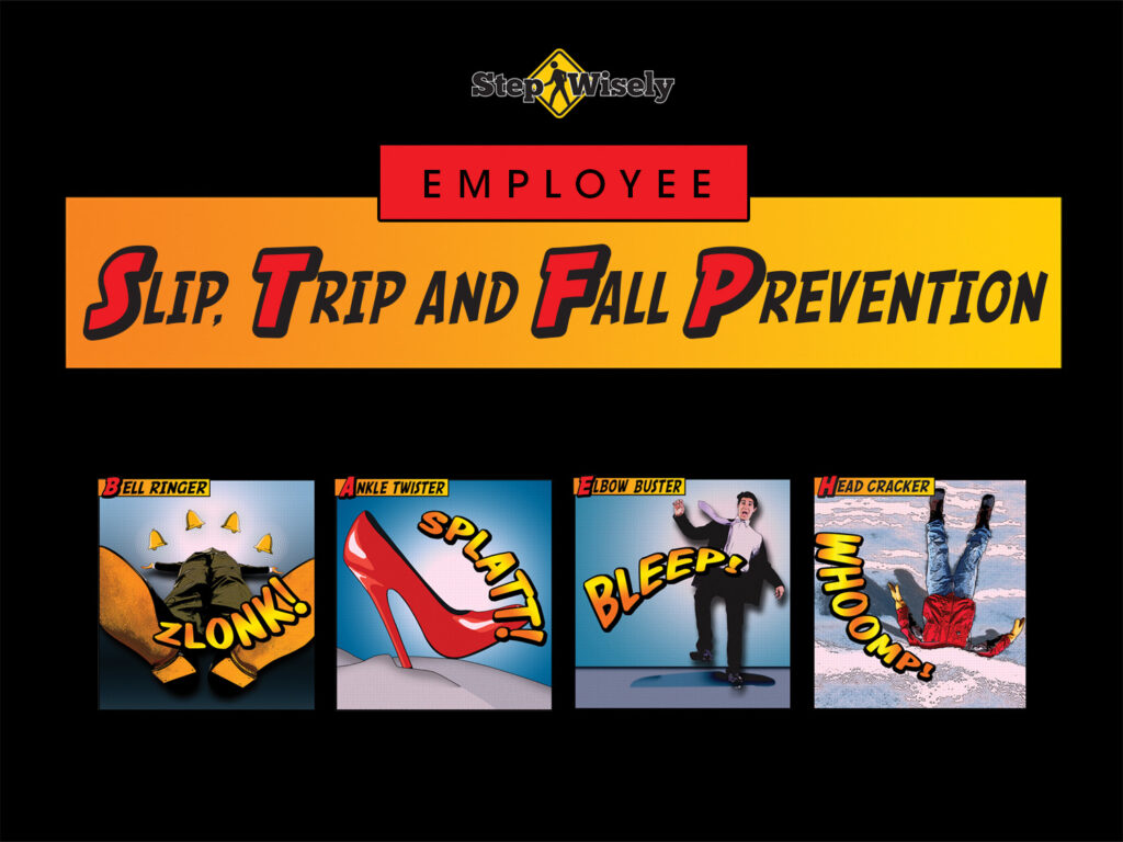 Title slide for employee slip, trip and fall prevention training, a part of the Step Wisely program.