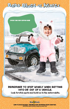 Baby Blues of Winter Step Wisely poster. "Remember to step wisely when getting into or out of a vehicle." Little girl getting out of jeep powerwheels toy with hands out and smiling. Wearing cute polarbear hat and gloves.