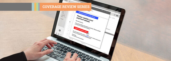 Coverage Review Series - woman looking at laptop with a phishing message asking for payment details.