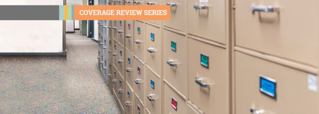 Coverage Review Series - File cabinets in a row in an office hallway