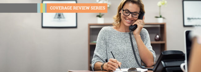 Coverage Review Series - Woman talks on phone and takes notes.