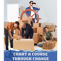 Man stands behind ships wheel and stacked packing boxes while others tape moving boxes. Text: Chart a Course Through Change. Employee Assistance Program can help you find direction through life's changes.