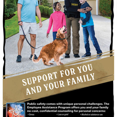 Family gathers in driveway of home. Mother wears "sheriff" vest. Text: Support for You and Your Family. Employee Assistance Program offers employee and family no-cost counseling services for personal concerns.
