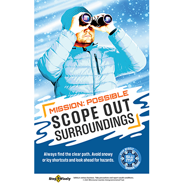 Mission: Possible Scope Out Surroundings poster shows man looking through binoculars into snowy environment. Avoid shortcuts through snow to prevent slip and fall