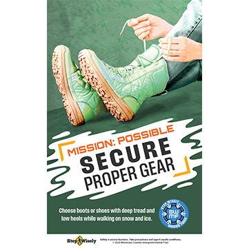 Mission: Possible Secure Proper Gear poster shows person tying laces of snow boots: Choose boots or shoes with deep tread and low heels